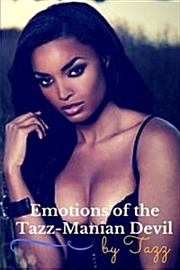 The Emotions of the Tazz-Manian Devil (Paperback)