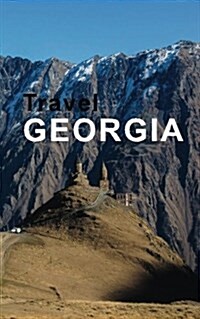 Travel Georgia: Blank Vacation Planner & Organizer (Paperback)