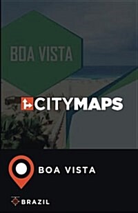 City Maps Boa Vista Brazil (Paperback)