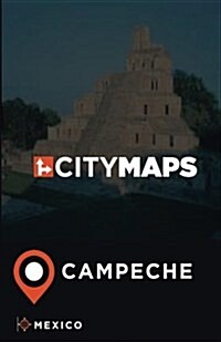 City Maps Campeche Mexico (Paperback)