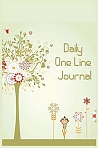 Daily One Line Journal: 5 Years of Memories, Blank Date No Month (Paperback)