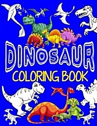 Dinosaur Coloring Book Jumbo Dino Coloring Book for Children: Color & Create Dinosaur Activity Book for Boys with Coloring Pages & Drawing Sheets (Paperback)