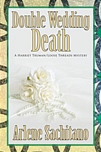 Double Wedding Death (Paperback)