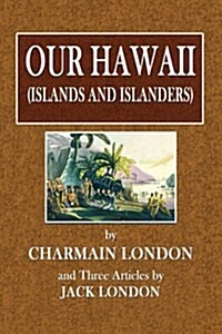 Our Hawaii (Islands and Islanders) (Paperback)
