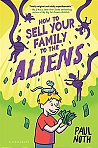 How to Sell Your Family to the Aliens (Hardcover)