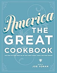 America the Great Cookbook (Hardcover)