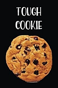 Tough Cookie: Blank Lined Journal (Paperback)