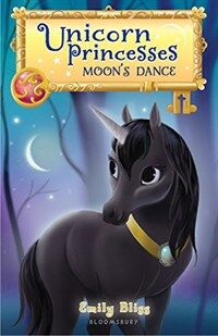 Unicorn Princesses 6: Moon's Dance (Hardcover)