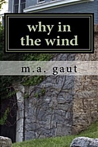 Why in the Wind (Paperback)