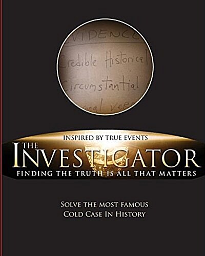 The Investigator: Finding the Truth Is All That Matters (Paperback)