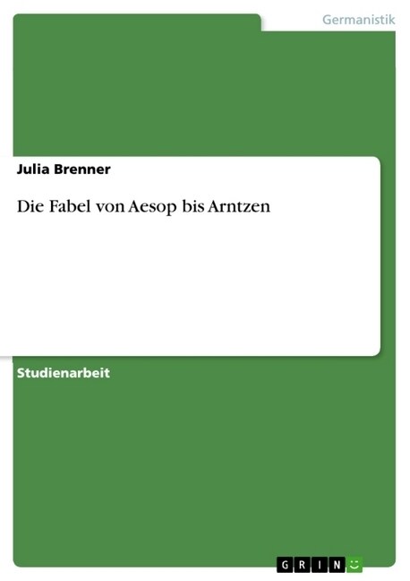 Die Fabel Von Aesop Bis Arntzen (Paperback)