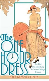 One Hour Dress-17 Easy-To-Sew Vintage Dress Designs from 1924 (Book 1) (Hardcover, Reprint)