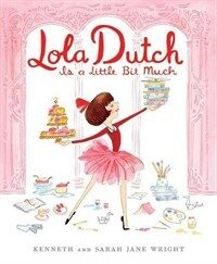 Lola Dutch (Hardcover)