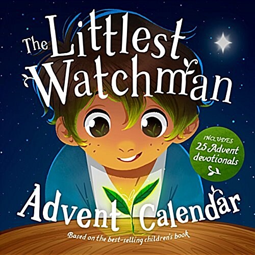 The Littlest Watchman - Advent Calendar : Includes 25 Family Devotionals (Calendar)