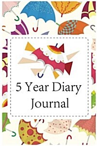 5 Year Diary Journal: 5 Years of Memories, Blank Date No Month (Paperback)