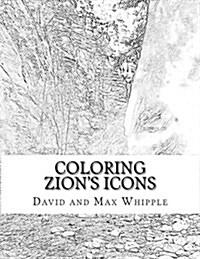 Coloring Zions Icons: 28 Pages Full Color and Matching Coloring Pages (Paperback)