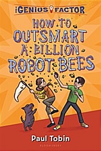 How to Outsmart a Billion Robot Bees (Paperback)