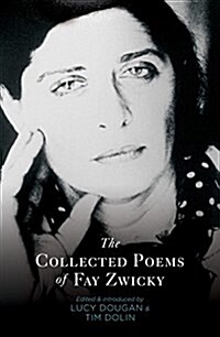 Collected Poems of Fay Zwicky (Paperback)