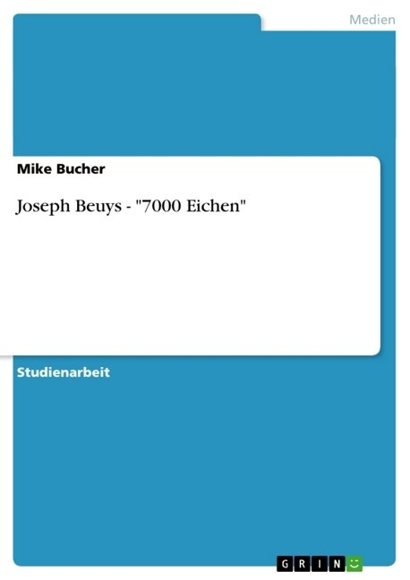 Joseph Beuys - 7000 Eichen (Paperback)