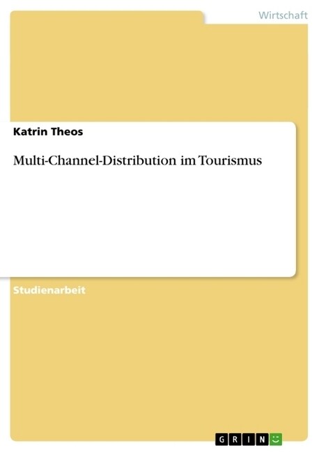 Multi-Channel-Distribution Im Tourismus (Paperback)