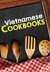 Vietnamese Cookbooks: Blank Recipe Cookbook Journal (Paperback)