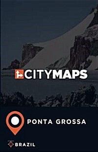 City Maps Ponta Grossa Brazil (Paperback)