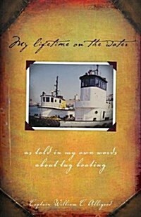 My Lifetime on the Water (Paperback)