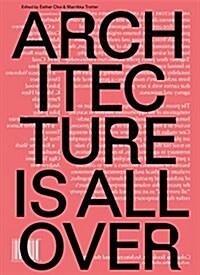Architecture Is All Over (Paperback)