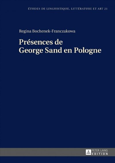 Pr?ences de George Sand En Pologne (Hardcover)