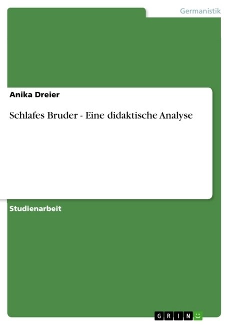 Schlafes Bruder - Eine Didaktische Analyse (Paperback)