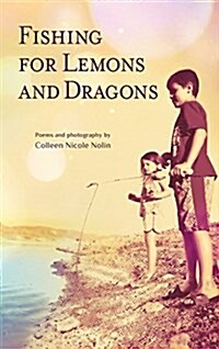 [중고] Fishing for Lemons and Dragons (Hardcover)