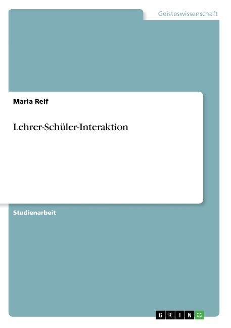 Lehrer-Schuler-Interaktion (Paperback)