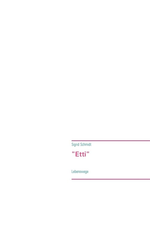 Etti: Lebenswege (Paperback)