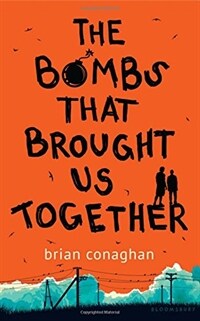 (The) bombs that brought us together