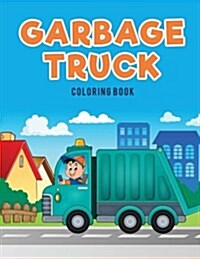 Garbage Truck Coloring Book (Paperback)