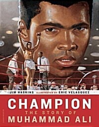 Champion: The Story of Muhammad Ali (Hardcover)