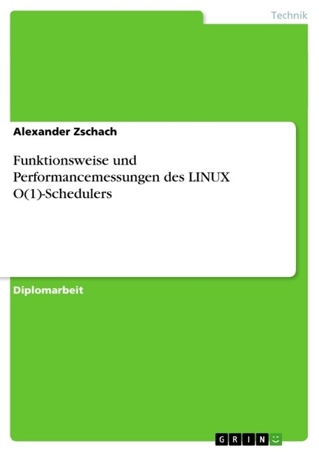 Funktionsweise Und Performancemessungen Des Linux O(1)-Schedulers (Paperback)