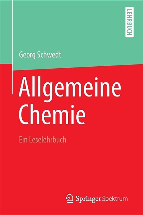Allgemeine Chemie - Ein Leselehrbuch (Paperback)
