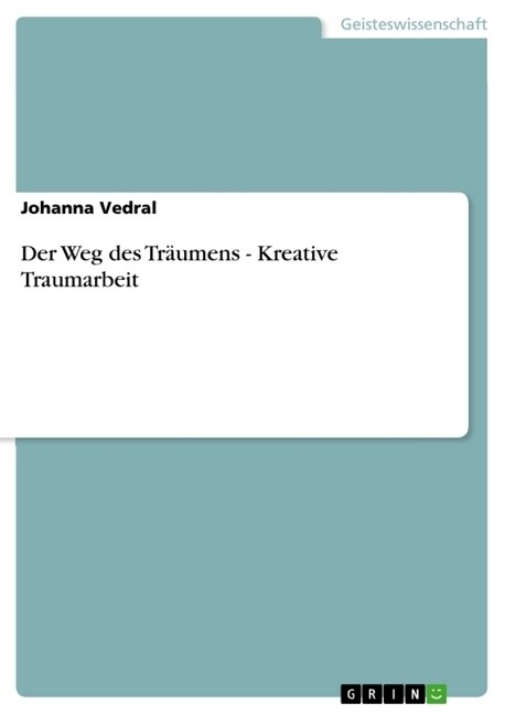 Der Weg Des Traumens - Kreative Traumarbeit (Paperback)