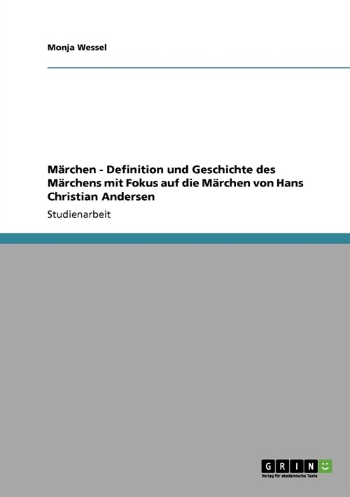 M?chen - Definition und Geschichte des M?chens mit Fokus auf die M?chen von Hans Christian Andersen (Paperback)