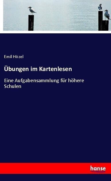 ?ungen im Kartenlesen: Eine Aufgabensammlung f? h?ere Schulen (Paperback)