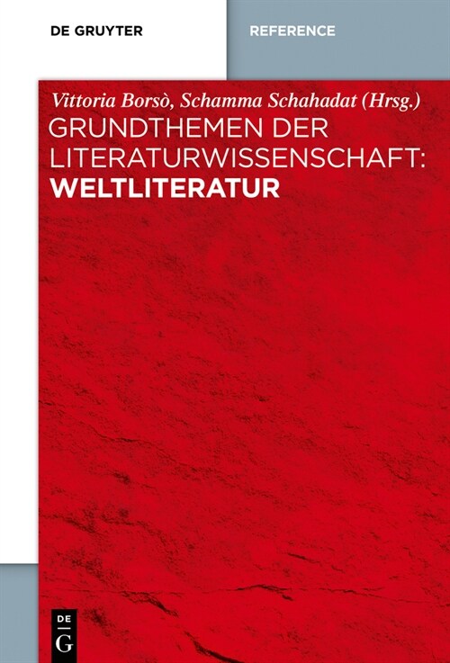 Grundthemen Der Literaturwissenschaft: Weltliteratur (Hardcover)