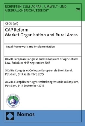 Cap Reform: Market Organisation and Rural Areas: Legal Framework and Implementation (Hardcover)