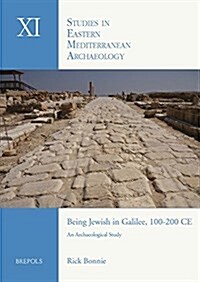 Being Jewish in Galilee, 100-200 Ce: An Archaeological Study (Paperback)