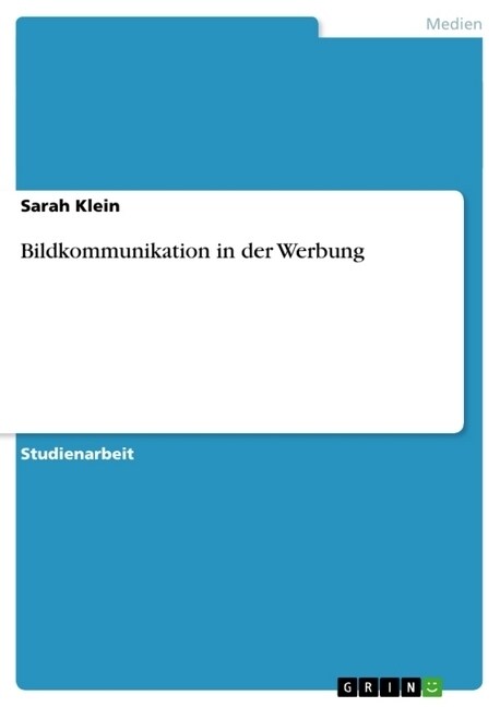 Bildkommunikation in Der Werbung (Paperback)