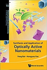 Synthesis and Applications of Optically Active Nanomaterials (Hardcover)