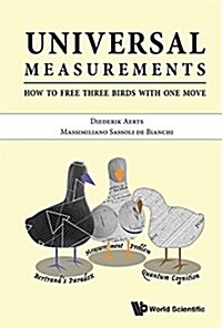 Universal Measurements: How to Free Three Birds in One Move (Paperback)