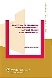 Protection of Geographic Names in International Law and Domain Name System (Hardcover, 2)