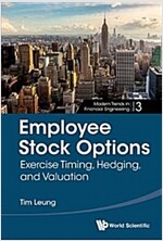 Employee Stock Options: Exercise Timing, Hedging, and Valuation (Hardcover)