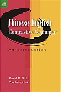 Chinese-English Contrastive Grammar: An Introduction (Hardcover)